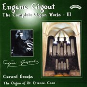 Gigout : The Complete Organ Works, Vol. 3 cover image