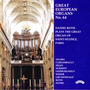Great European Organs, Vol. 64 : Saint-Sulpice, Paris cover image
