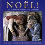 Noël! : A Selection Of Carols & Anthems cover image