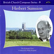 British Church Composers, Vol. 9 : Herbert Sumsion cover image