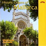 Historic Organs Of Mallorca cover image