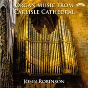 Organ Music From Carlisle Cathedral cover image