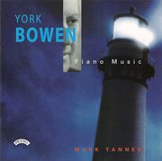York Bowen : Piano Music cover image