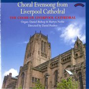 Choral Evensong From Liverpool Cathedral cover image