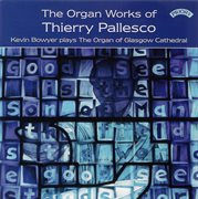 Thierry Pallesco : Organ Works cover image
