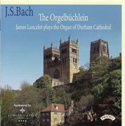 J.s. Bach : The Orgelbüchlein cover image