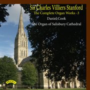 Stanford : Complete Organ Works, Vol. 3 cover image