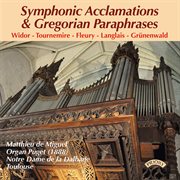 Symphonic Acclamations & Gregorian Paraphrases cover image