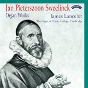 Sweelinck : Works For Organ cover image
