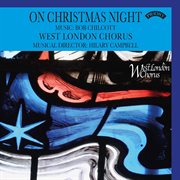 On Christmas Night : The Music Of Bob Chilcott cover image
