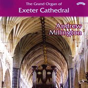 The Grand Organ Of Exeter Cathedral cover image
