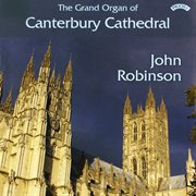 The Grand Organ Of Canterbury Cathedral cover image