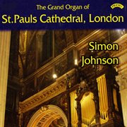 The Grand Organ Of St. Paul's Cathedral, London cover image