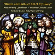 Heaven And Earth Are Full Of Thy Glory cover image