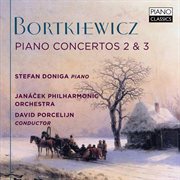 Bortkiewicz : Piano Concertos 2 And 3 cover image