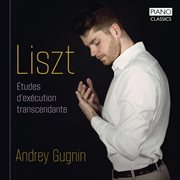 Liszt : Études D'exécution Transcendante cover image