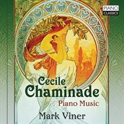Cecile Chaminade : Piano Music cover image