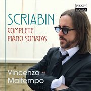Scriabin : Complete Piano Sonatas cover image