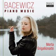 Bacewicz : Piano Music cover image