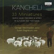 Kancheli : 33 Miniatures cover image