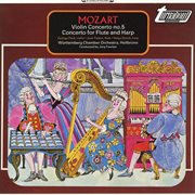 Mozart : Concerto For Flute And Harp In C Major & Violin Concerto No. 5 In A Major "Turkish" cover image