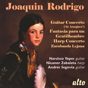 Rodrigo : Concierto De Aranjuez, Fantasía Para Un Gentilhombre & Harp Concerto cover image