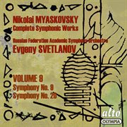 Myaskovsky Symphonies, Vol. 9 : Svetlanov cover image