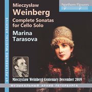 Weinberg : Complete Sonatas For Solo Cello cover image