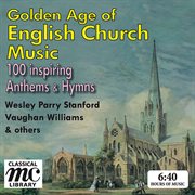 Golden Age Of English Church Music cover image