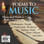 Poems to music : music and words in perfect harmony cover image