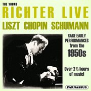 The Young Richter Live : Liszt, Chopin, Schumann cover image