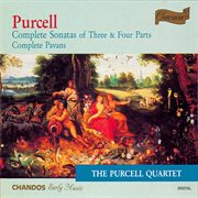 Purcell : Complete Sonatas Of Three And Four Parts & Complete Pavans cover image