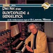 Piet Kee Plays Buxtehude & Sweelinck Organ Works cover image