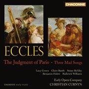 Eccles : The Judgment Of Paris & Three Mad Songs cover image