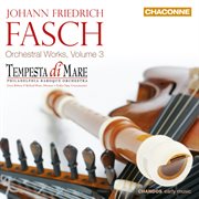 Fasch : Orchestral Works, Vol. 3 cover image