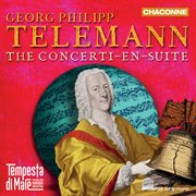 Telemann : The Concerti-En-Suite cover image