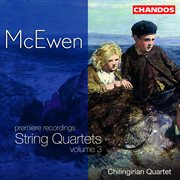 Mcewen : String Quartets, Vol. 3 cover image