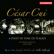 Cui : A Feast In Time Of Plague, Three Scherzos, Les Deux Ménétriers, Fair Spring & Budrys And His cover image