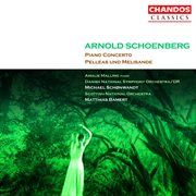 Schoenberg : Pelleas Und Melisande & Piano Concerto, Op. 42 cover image
