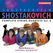 Shostakovich : Complete String Quartets, Vol. 6 cover image