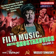 Shostakovich : Hamlet Suite, The Unforgettable Year, Five Days And Five Nights Suite & The Young G cover image
