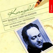 Korngold : Lieder Des Abschieds & Symphony In F-Sharp Major cover image