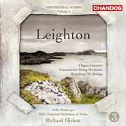 Leighton : Symphony For Strings, Organ Concerto & Concerto For String Orchestra cover image