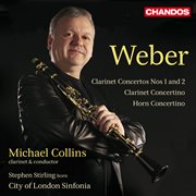 Weber : Clarinet Concertos Nos. 1 & 2, Clarinet Concertino & Horn Concertino cover image