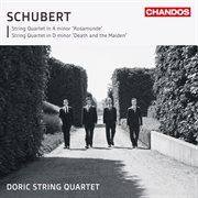 Schubert : String Quartets Nos. 13 & 14 cover image
