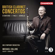 Michael Collins Plays British Clarinet Concertos cover image