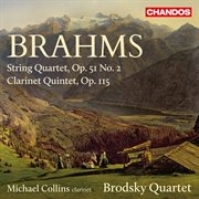 Brahms : String Quartet In A Minor & Clarinet Quintet cover image