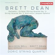 Dean : Epitaphs & String Quartets Nos. 1 & 2 cover image