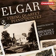Elgar : String Quartet & Piano Quintet cover image