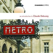 An Introduction To Claude Debussy cover image
